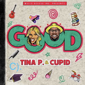Tina P ft. Cupid - GOOD